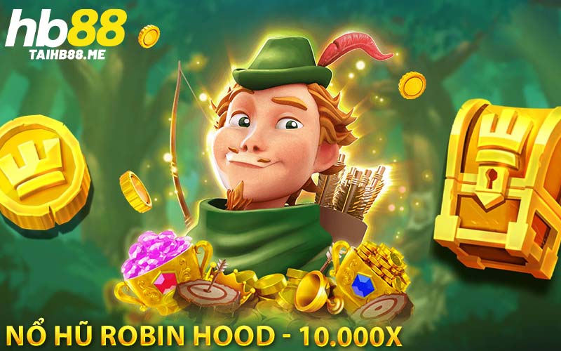 Nổ hũ Robin Hood - 10.000x